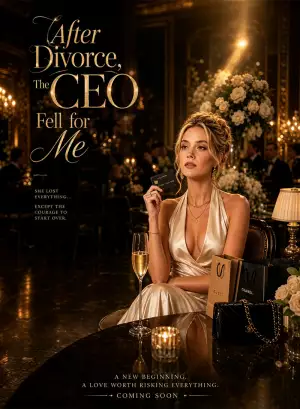 After Divorce The CEO Fell for Me
