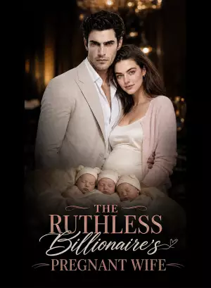 The Ruthless Billionaire's Pregnant Wife