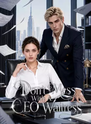 Don't Mess With A CEO Waitress
