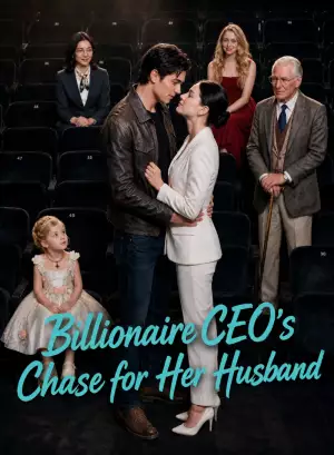 Billionaire CEO’s Chase for Her Husband