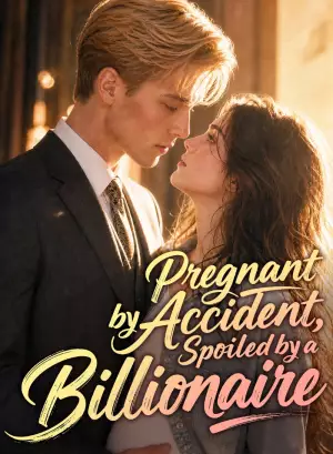 Pregnant by Accident, Spoiled by a Billionaire