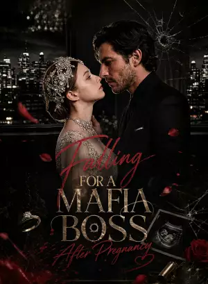 Falling for a Mafia Boss After Pregnancy