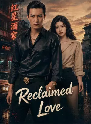 Reclaimed Love