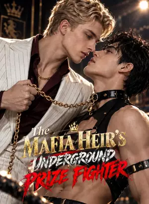 The Mafia Heir's Underground Prize Fighter