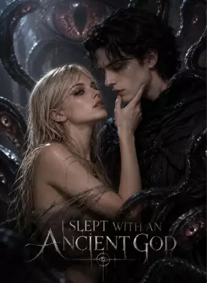 I Slept with an Ancient God