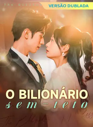 [Versão dublada] O bilionário sem-teto