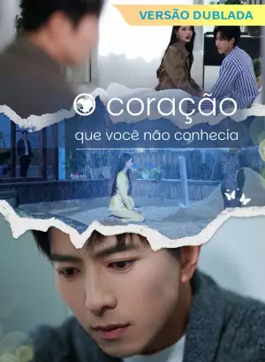 [Versão dublada] O coração que você não conhecia