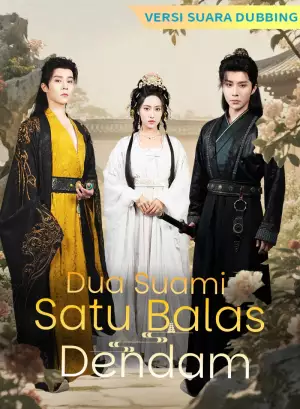 [Versi suara dubbing] Dua Suami, Satu Balas Dendam