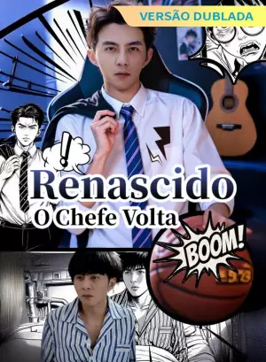 [Versão Dublada] Renascido: O Chefe Volta