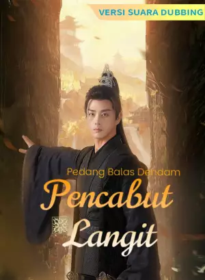 [Versi suara dubbing] Pedang Balas Dendam: Pencabut Langit