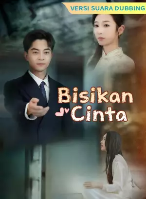 [Versi suara dubbing] Bisikan Cinta