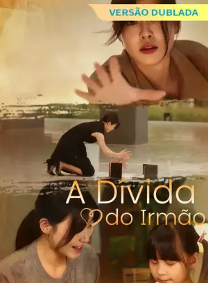 [Versão Dublada] A Dívida do Irmão