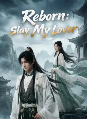 Reborn: Slay My Lover